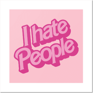 I Hate People Posters and Art